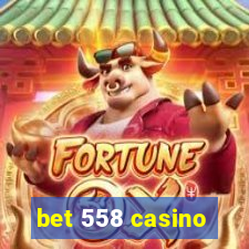 bet 558 casino